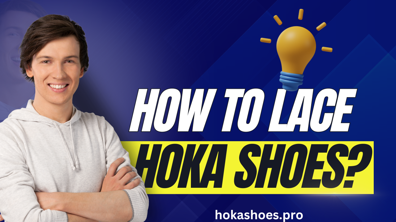 How To Lace HOKA shoes?